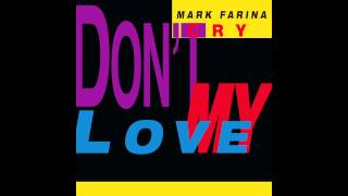 Mark Farina - Don't Cry My Love (Mark Mix)