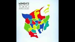 Miniatura del video "The Wombats - Tokyo (Vampires and Wolves) [HQ]"