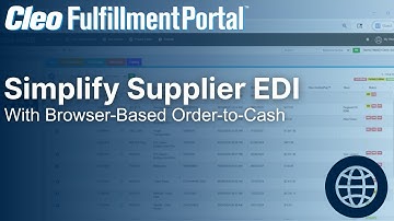 Cleo Fulfillment Portal Demo—Simplify Supplier EDI with Browser-Based Order-to-Cash