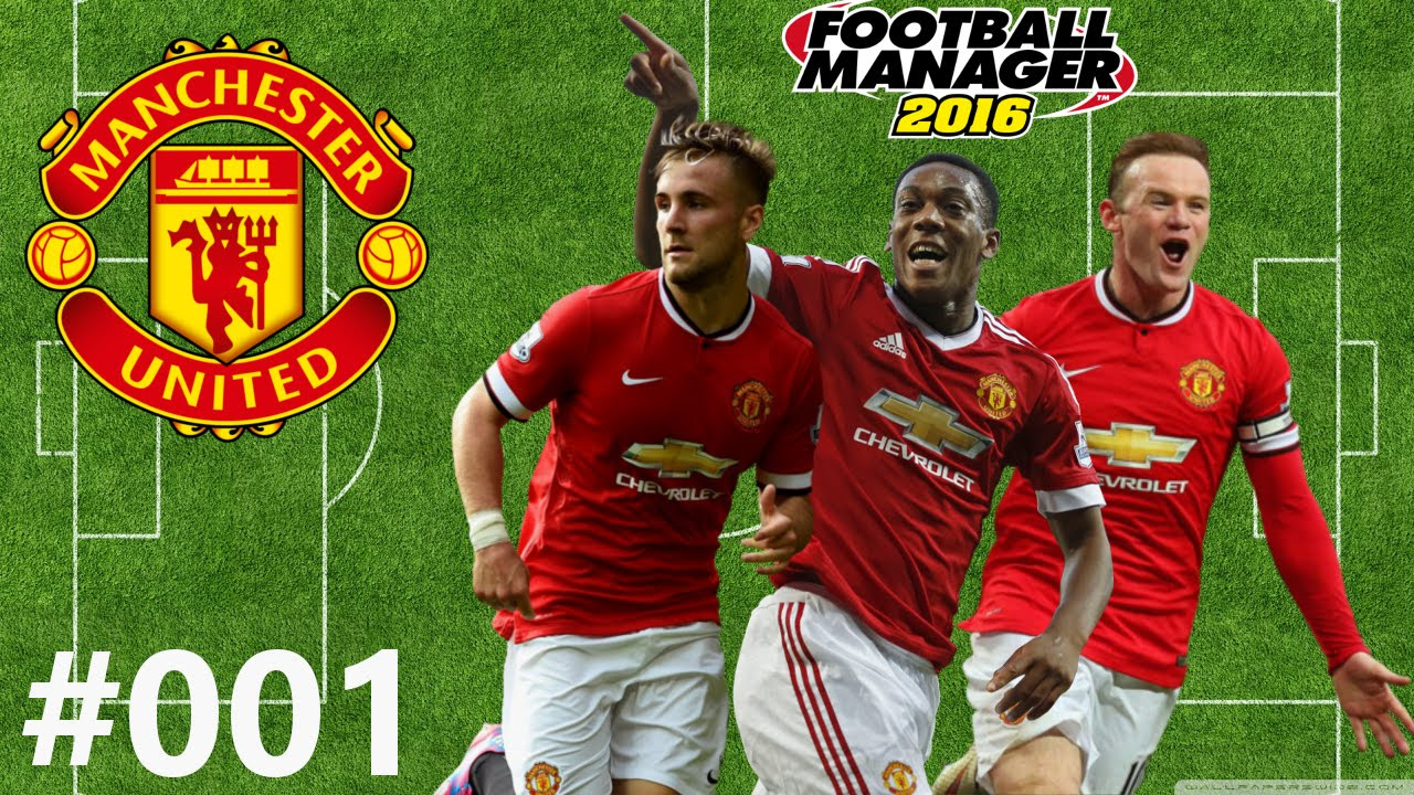 Football Manager 2016: Manchester United Career Episode 1