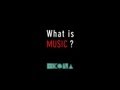 What is music