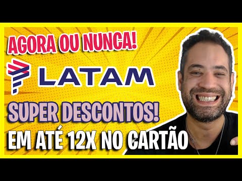 SUPER DESCONTOS PASSAGENS LATAM! É AGORA OU NUNCA! ATÉ 12X IGUAIS!