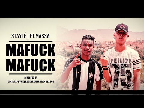 STAYLÉ - Mafuck Mafuck Feat. MASSA [MIXTAPE L'OUSTORA✪2] (Clip Officiel)