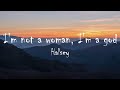 Halsey - I am not a woman, I&#39;m a god (Lyrics)