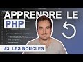 #3 Apprendre le PHP — Les boucles