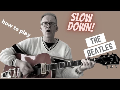 SLOW DOWN BEATLES GUITAR LESSON ON A GRETSCH 6122