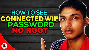 How to see connected Wi-Fi password in Android without root
