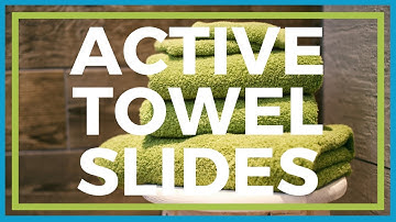 Active Towel Slides | In Motion O.C. Shoulder Therapy