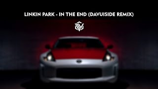 Linkin Park - In The End (Davuiside Remix)