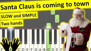 Santa claus is coming to town - piano tutorial - slow easy - two hands