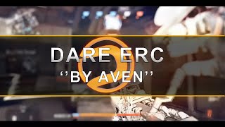 #DareERC - By Aven @TheDareRising