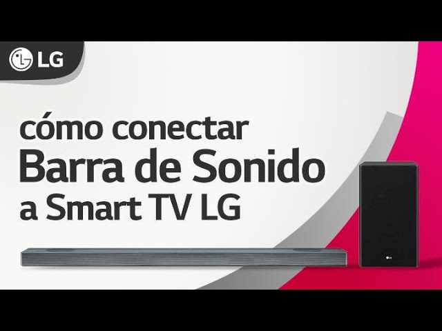 Cómo conectar una Barra de Sonido LG a mi televisor