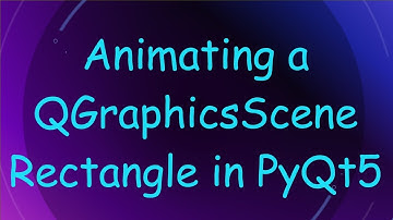 Animating a QGraphicsScene Rectangle in PyQt5