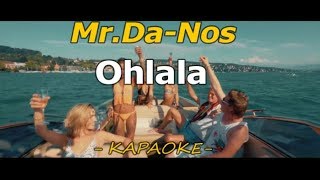 Mr.Da-Nos - Ohlala (КАРАОКЕ)