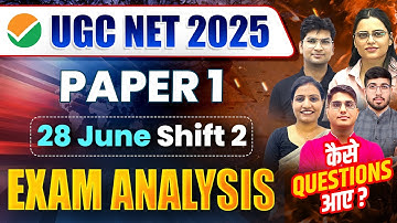 UGC NET Exam Analysis | 28 June 2025 Shift 2 |  UGC NET Paper 1 Exam Analysis 2025 | Apni University