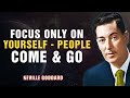 Neville Goddard | When People Walk Away From You, This Is What It Really Means…