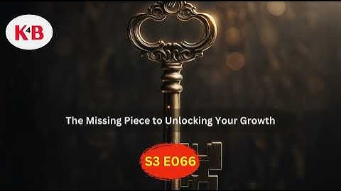 The Missing Piece to Unlocking Your Growth