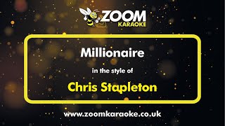 Chris Stapleton - Millionaire - Karaoke Version from Zoom Karaoke