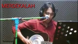 MERDEKALAH=cipt:gun borneo sahabat saya yg saya arransemen kembali