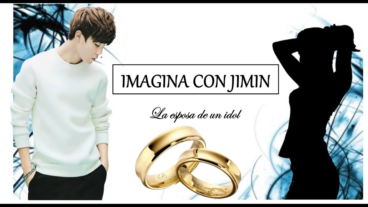 IMAGINA CON JIMIN Cap. 14: Esposa de un idol