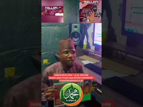 ANNABI MUKA RIKE By M IBRAHIMQasidar Yabon Annabi Daga SHA IRAI MAWAKAN Annabi Muhammad S A W