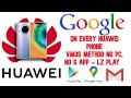 Google Services For All Huawei Devices - No G App, No PC - Working Play Store, Maps, Games