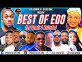 Best of edo benin nonstop music mix 2024 by dj dee one ft akabadon vssammi osasjerronyoga erema
