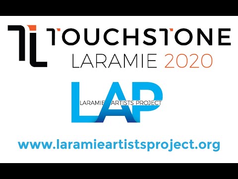 Touchstone Laramie 2020 Online Art Exhibition by the Laramie Artists Project in Laramie, Wyoming