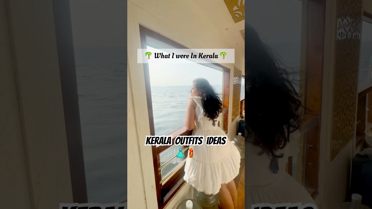 What I wore In Kerala ❤️🌴🥻| outfits ideas 