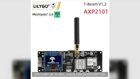 LILYGO® TTGO Meshtastic T-Beam V1.2 ESP32 LoRa Development Board 433MHz 868MHz 915MHz 923MHz WiFi BL