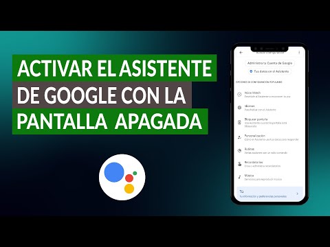 Video: ¿Cómo hago que el Asistente de Google funcione cuando la pantalla está apagada?