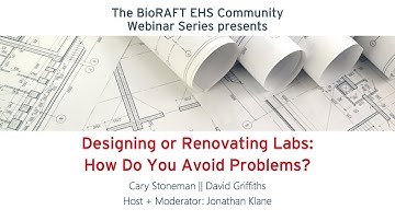 Designing or Renovating Labs: How do you avoid problems?
