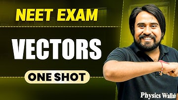 VECTORS in 1 Shot || All Concepts & PYQs Covered || Prachand NEET
