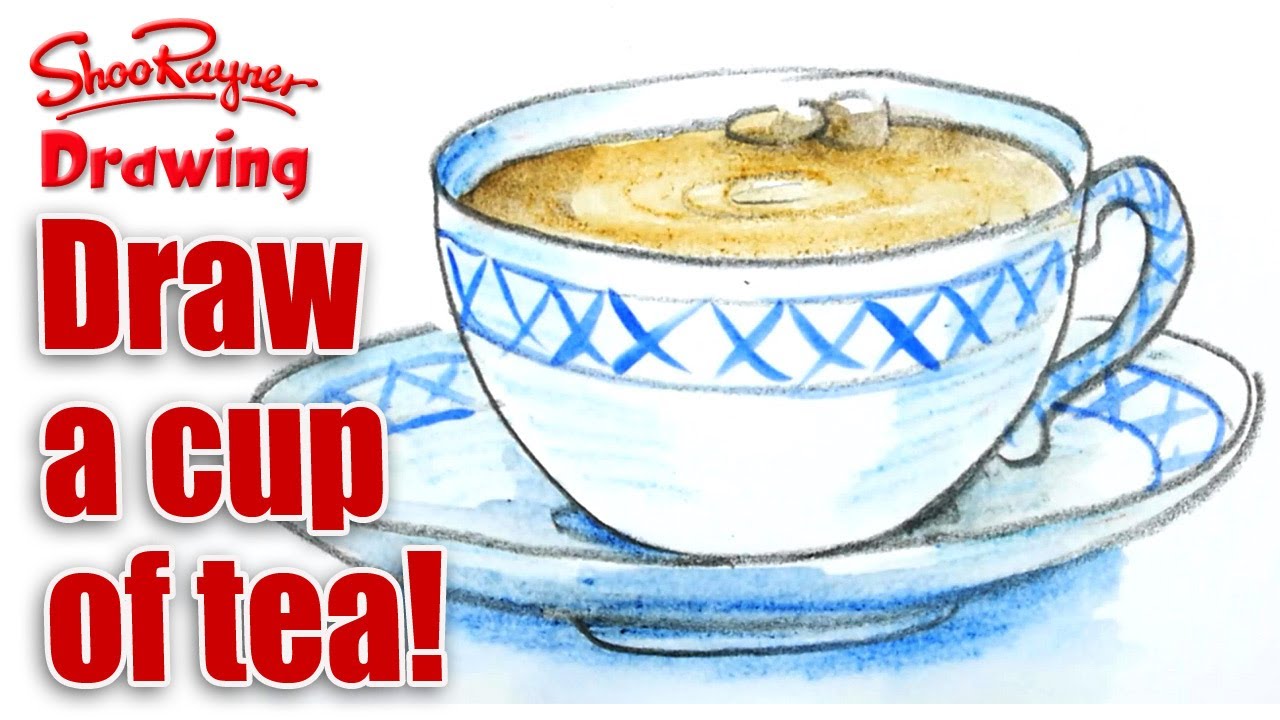 How To Draw A Nice Cup Of English Tea Youtube