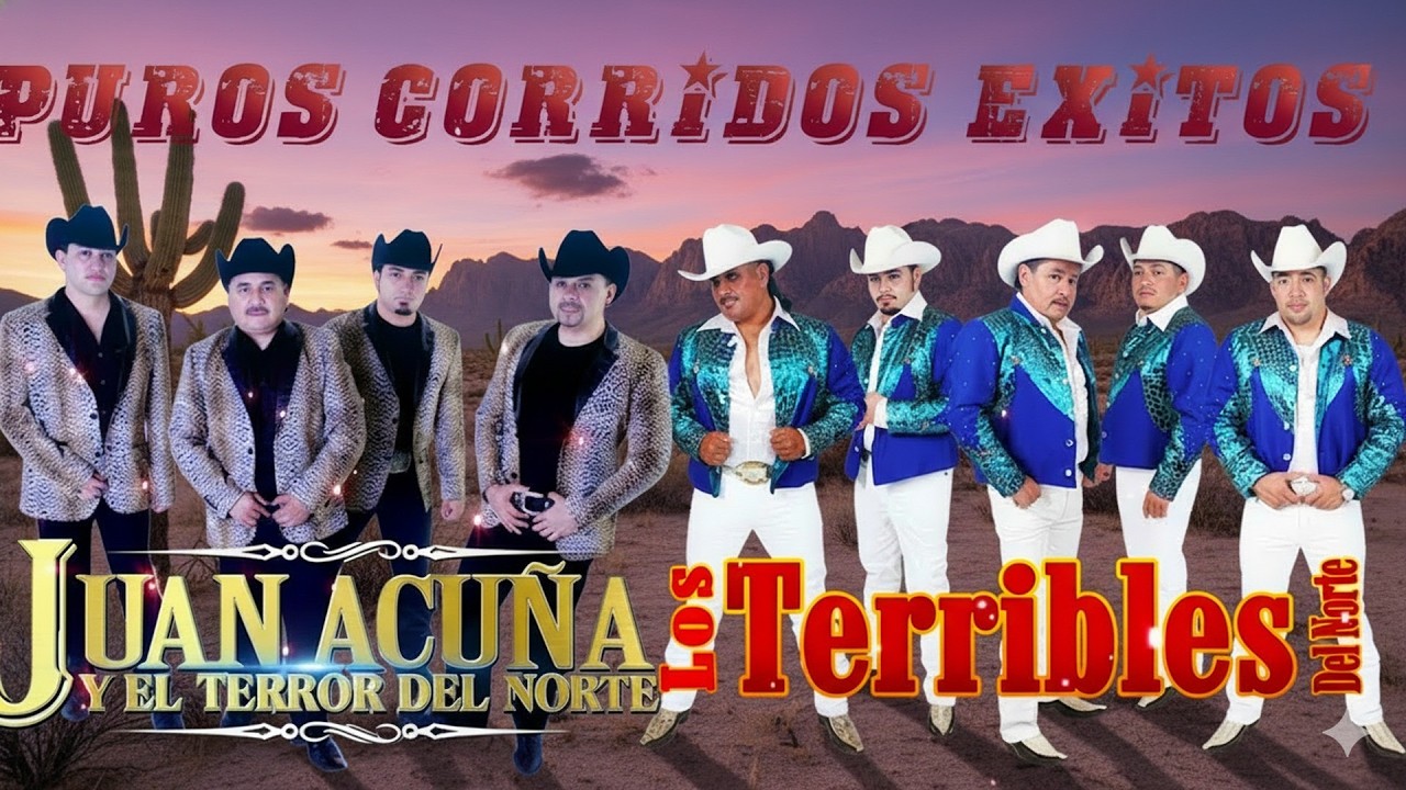 Juan Acuña y El Terror Del Norte vs Los Terribles Del Norte 🔥 Corridos Norteños Mix Éxitos