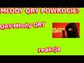 Młody QRY wraca? QRY-Młody QRY reakcja