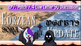 7 - Patch 7.4 Live Letter 90 Discussion