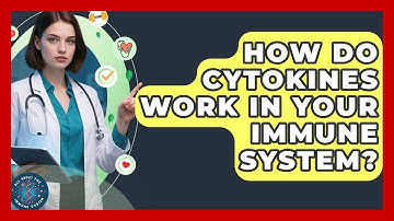 How Do Cytokines Work In Your Immune System? - All About the Immune System