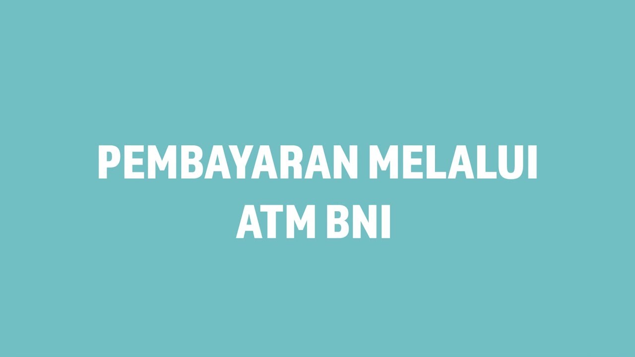 Petunjuk Pembayaran Tagihan Kredit Pintar Melalui ATM BNI ...