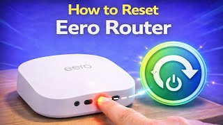 How to Reset Eero Router (Soft Reset vs. Hard Factory Reset)