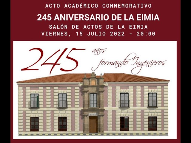 Acto académico conmemorativo del 245 aniversario de la EIMIA