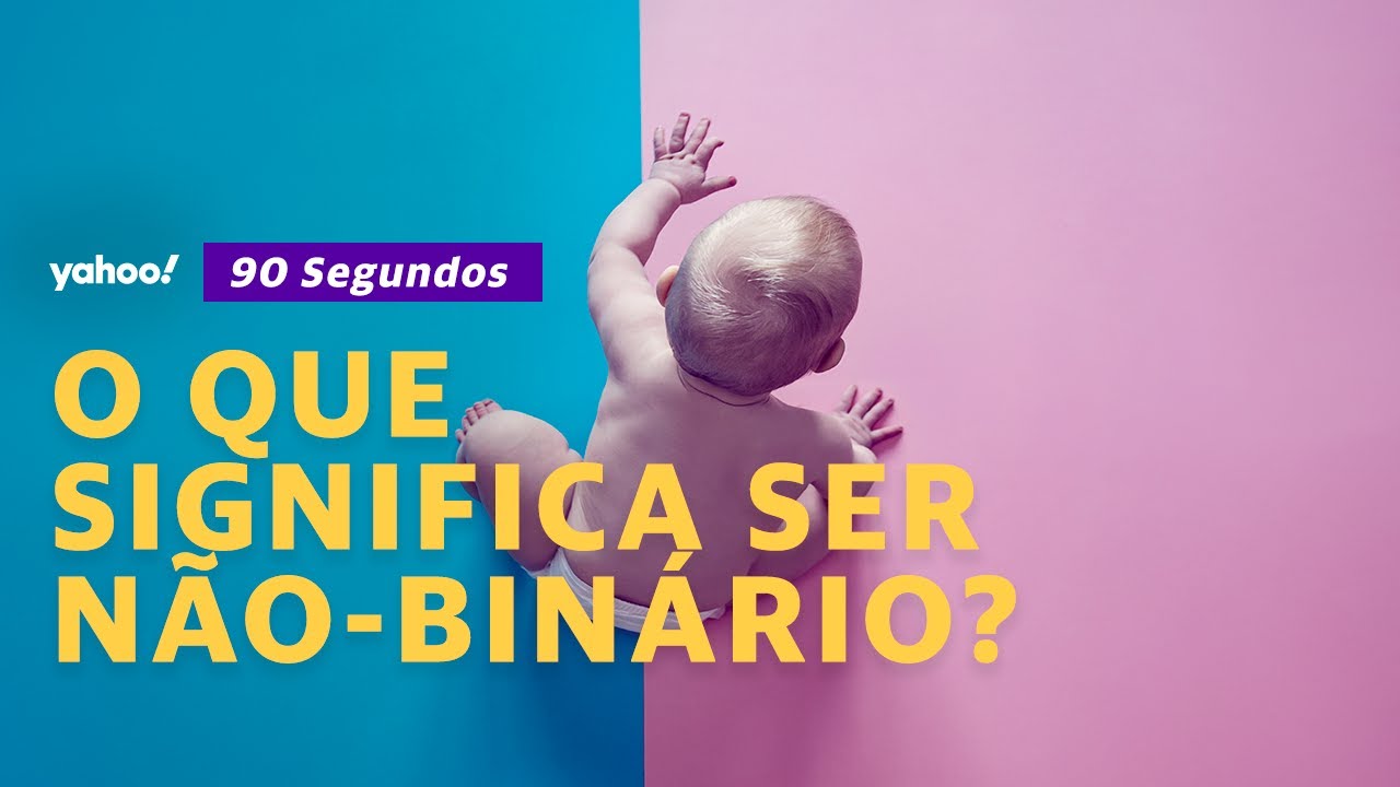 O que significa ser não-binário? - YouTube