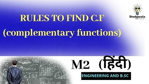 Rules to find CF (complementary functions) higer order linear differentials equation