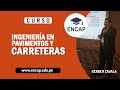 CURSO: INGENIERÍA EN PAVIMENTOS Y CARRETERAS 2022
