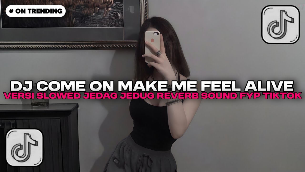 DJ COME ON MAKE ME FEEL ALIVE X DOTA VERSI SLOWED JEDAG JEDUG REVERB | DJ TIKTOK TERBARU 2025!!