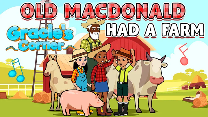 Old MacDonald Had a Farm - (Gracie Mix) | Kids Son...
