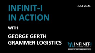Infinit-I In Action with George Gerth, Grammer Logistics