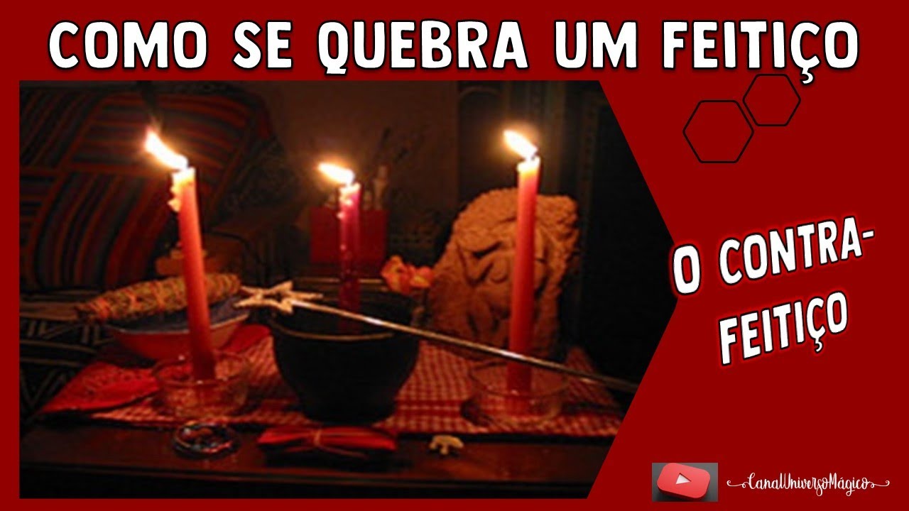 Como Desfazer Um Feitiço Que Fizeram Para Meu Marido