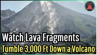 Watch Multi-ton Lava Fragments Fall 3,000 Ft Down a Volcano