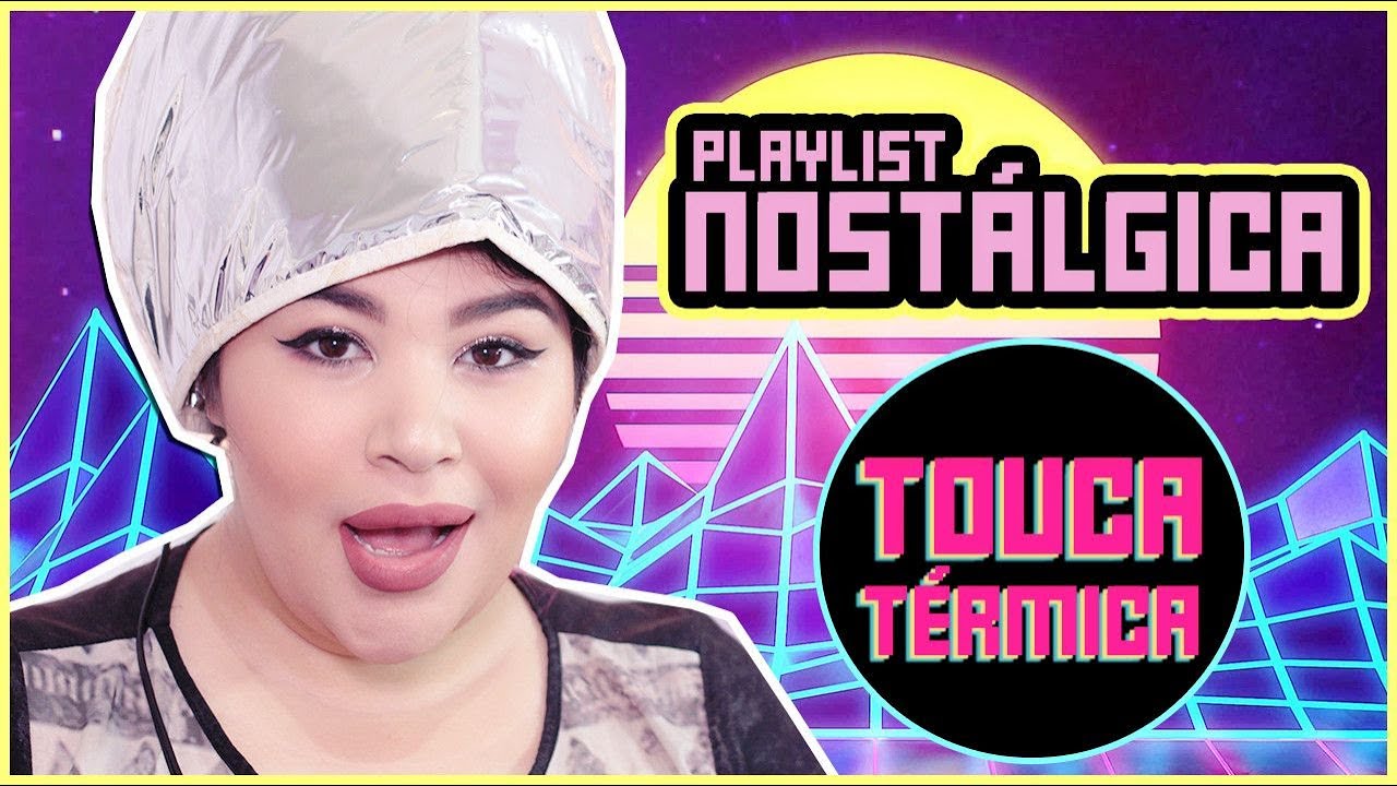 👾 TOUCA TÉRMICA ELÉTRICA [#01 Playlist Nostálgica] 👾